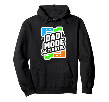 Dad Mode Activated Gamer Fathers Day Hoodie - Unique Graphic Men Women - T-Shirt, Sweatshirt, Hoodie