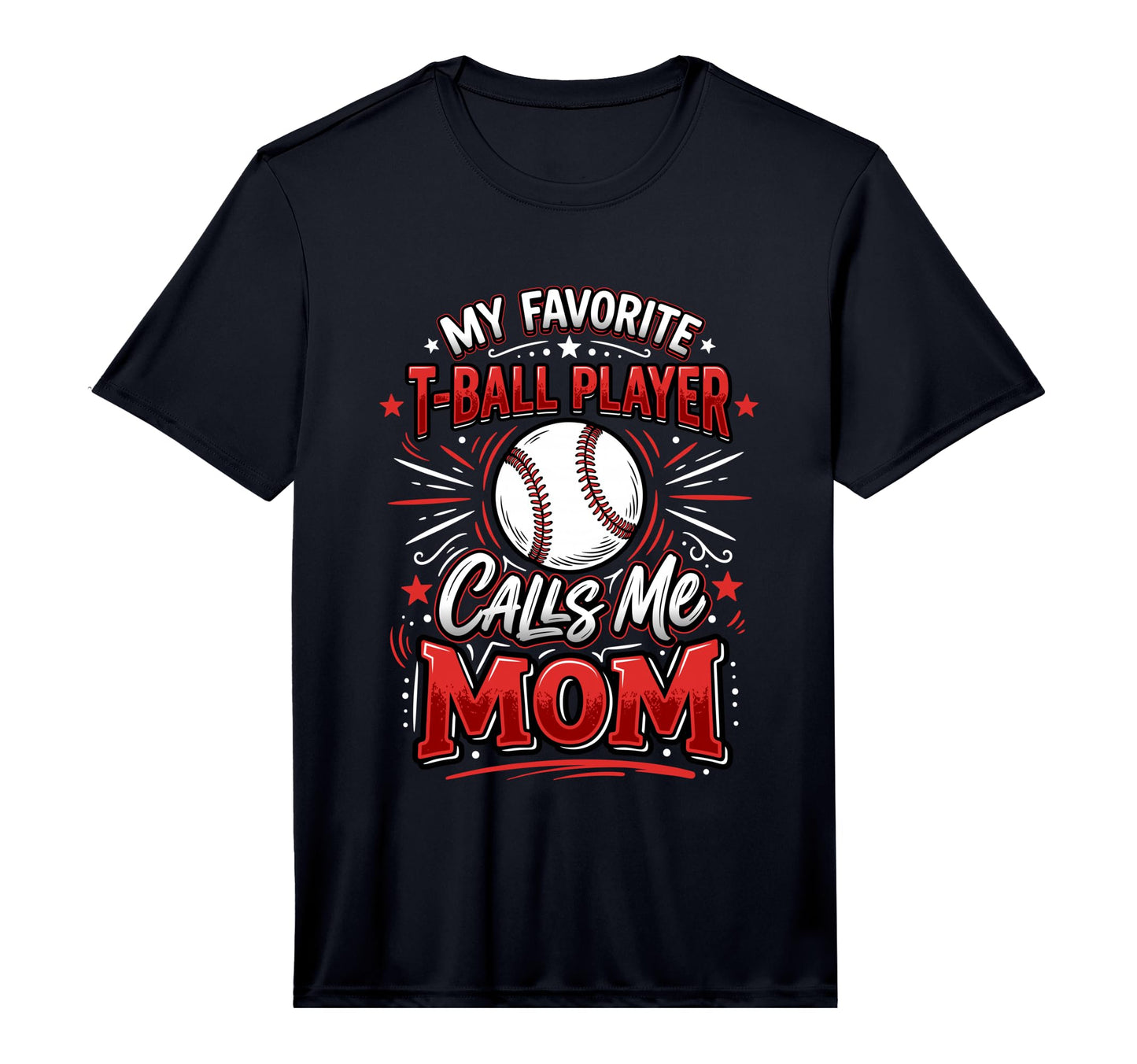Mens Favorite T Ball Player Calls Me T-Shirt - Fun Novelty Design Unisex - T-Shirt, Sweatshirt, Hoodie