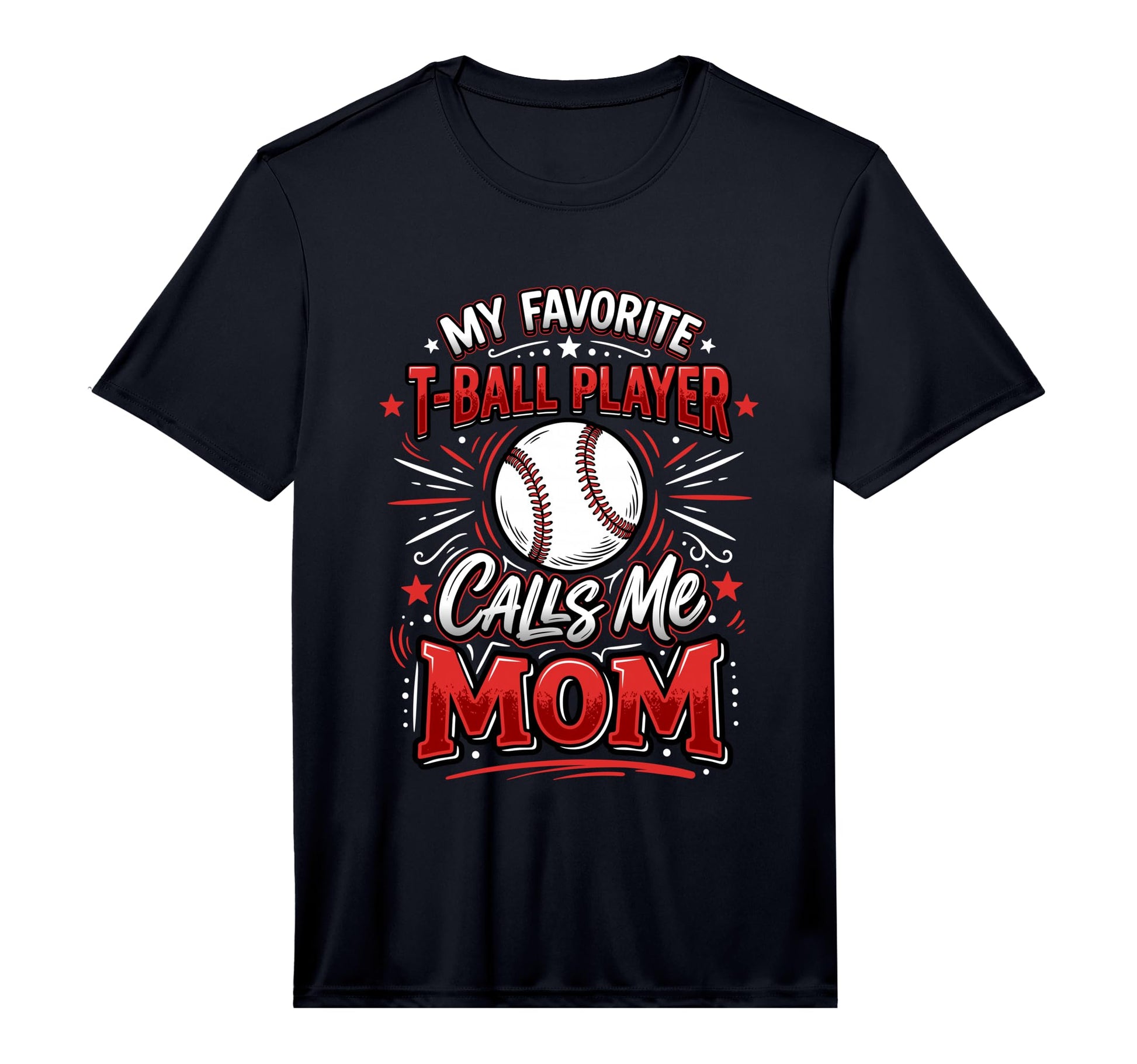 Mens Favorite T Ball Player Calls Me T-Shirt - Fun Novelty Design Unisex - T-Shirt, Sweatshirt, Hoodie