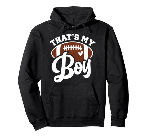 Thats My Gift Game Day Football Mom Hoodie - Streetwear Style Unisex - T-Shirt, Sweatshirt, Hoodie