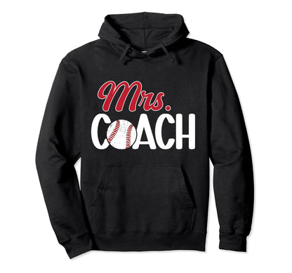 Mrs Coach Baseball Coachs Wife Baseball Hoodie - Trendy Graphic Men Women - T-Shirt, Sweatshirt, Hoodie