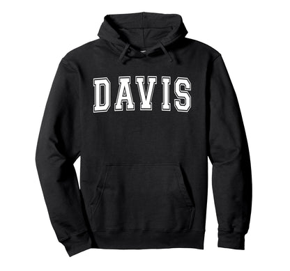 Davis Ca California Usa Sports Varsity Hoodie - Fun Novelty Design Unisex - T-Shirt, Sweatshirt, Hoodie
