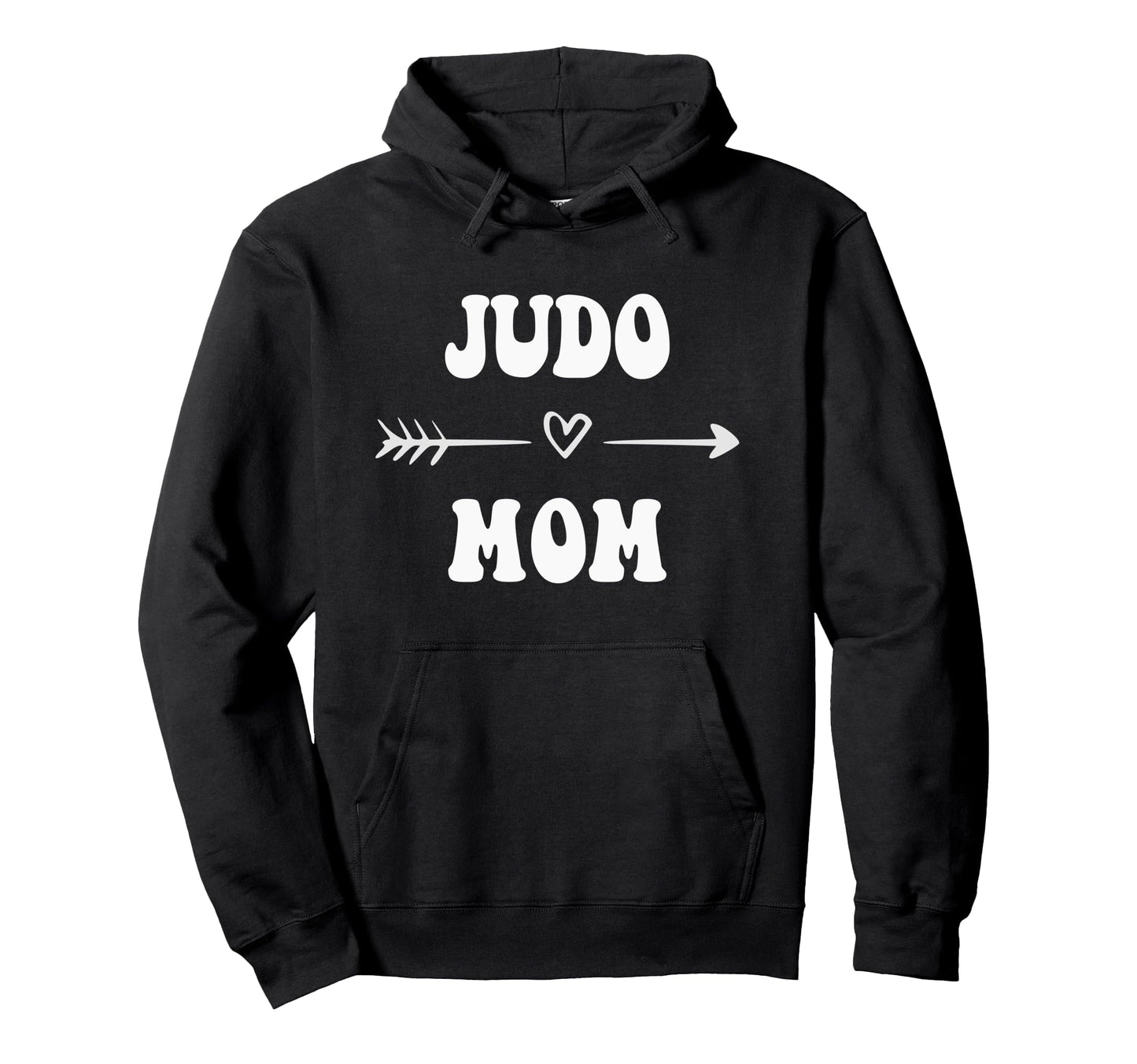 Judo Mom Judoka Martial Art Stylish Hoodie - Novelty Apparel Men Women - T-Shirt, Sweatshirt, Hoodie