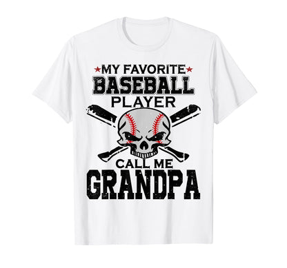 My Favorite Baseball Player Call Me Grandpa T-Shirt - Graphic Print Unisex - T-Shirt, Sweatshirt, Hoodie