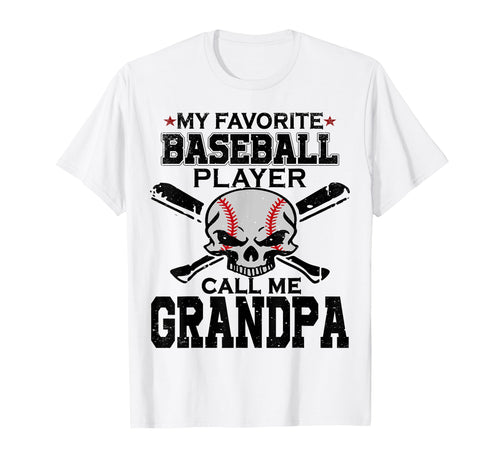 My Favorite Baseball Player Call Me Grandpa T-Shirt - Graphic Print Unisex - T-Shirt, Sweatshirt, Hoodie