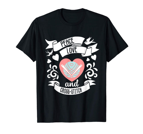 Peace Love Cross Stitch Stitching T-Shirt - Fun Novelty Design for Adults - T-Shirt, Sweatshirt, Hoodie