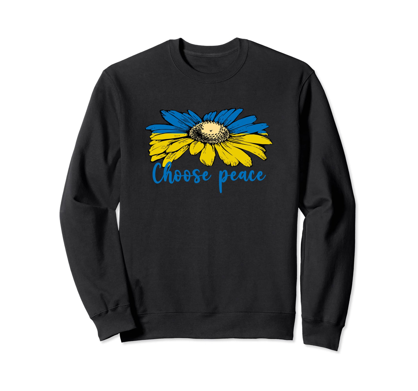 Ukraine Sunflower Choose Peace Sweatshirt - Minimalist Print Men Women - T-Shirt, Sweatshirt, Hoodie