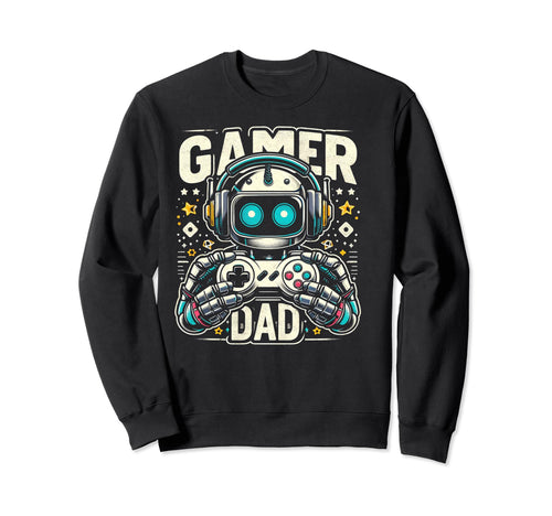 Gamer Dad Game Controller Gaming Sweatshirt - Fun Novelty Design Unisex - T-Shirt, Sweatshirt, Hoodie
