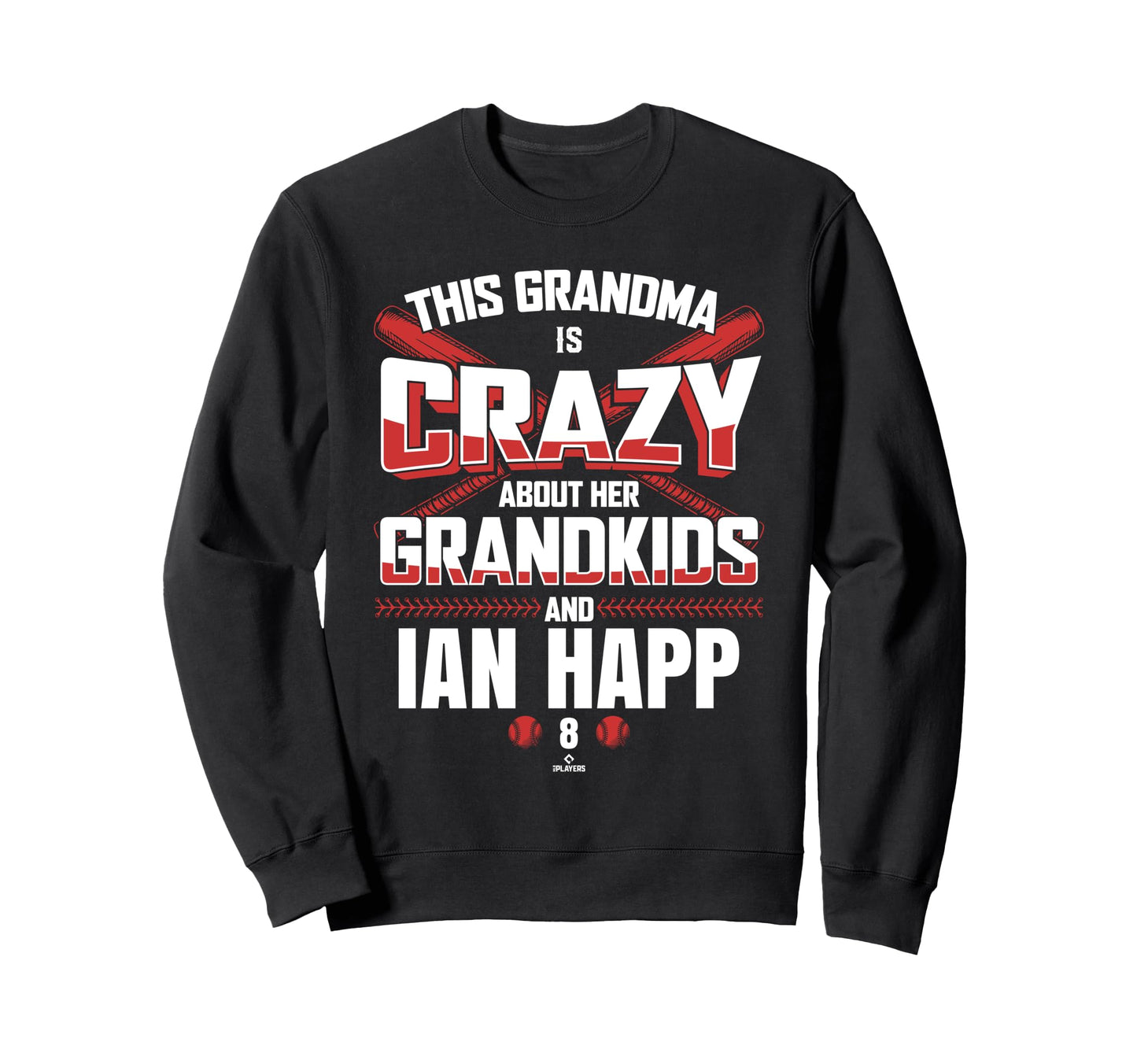 Grandma Crazy Ian Happ Chicago Sweatshirt - Casual Everyday Wear Men Women - T-Shirt, Sweatshirt, Hoodie