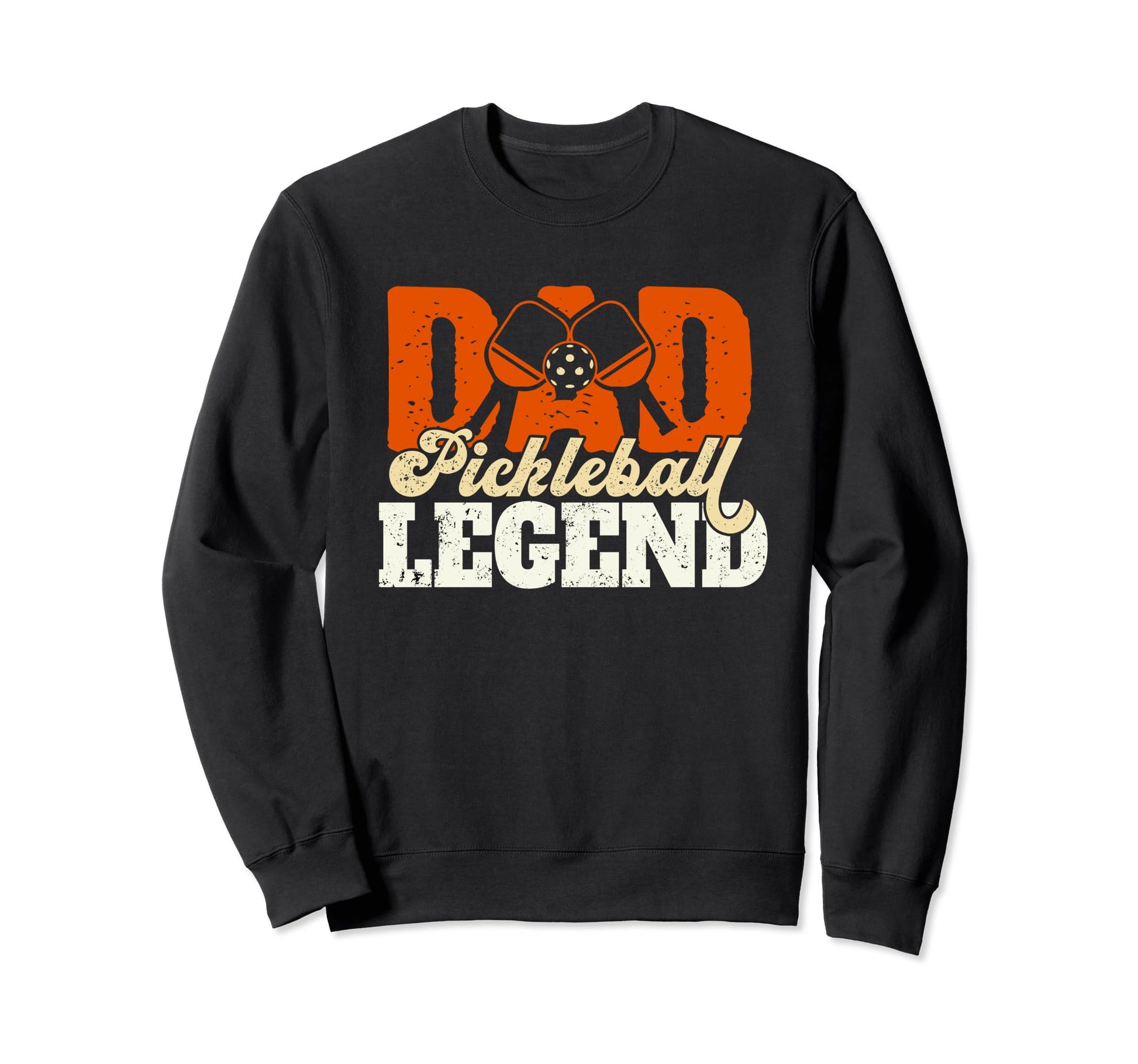 Dad Pickleball Legend Pickle Ball Sweatshirt - Unique Graphic for Adults - T-Shirt, Sweatshirt, Hoodie