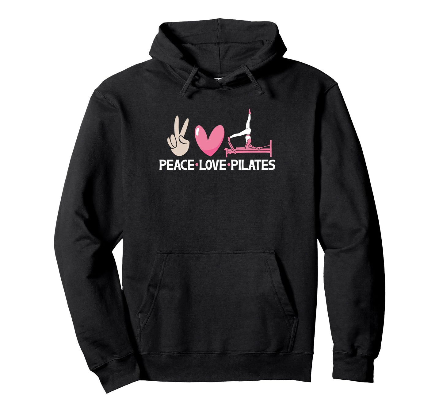 Peace Love Pilates Instructor Workout Pilates Hoodie - Graphic Print Unisex - T-Shirt, Sweatshirt, Hoodie