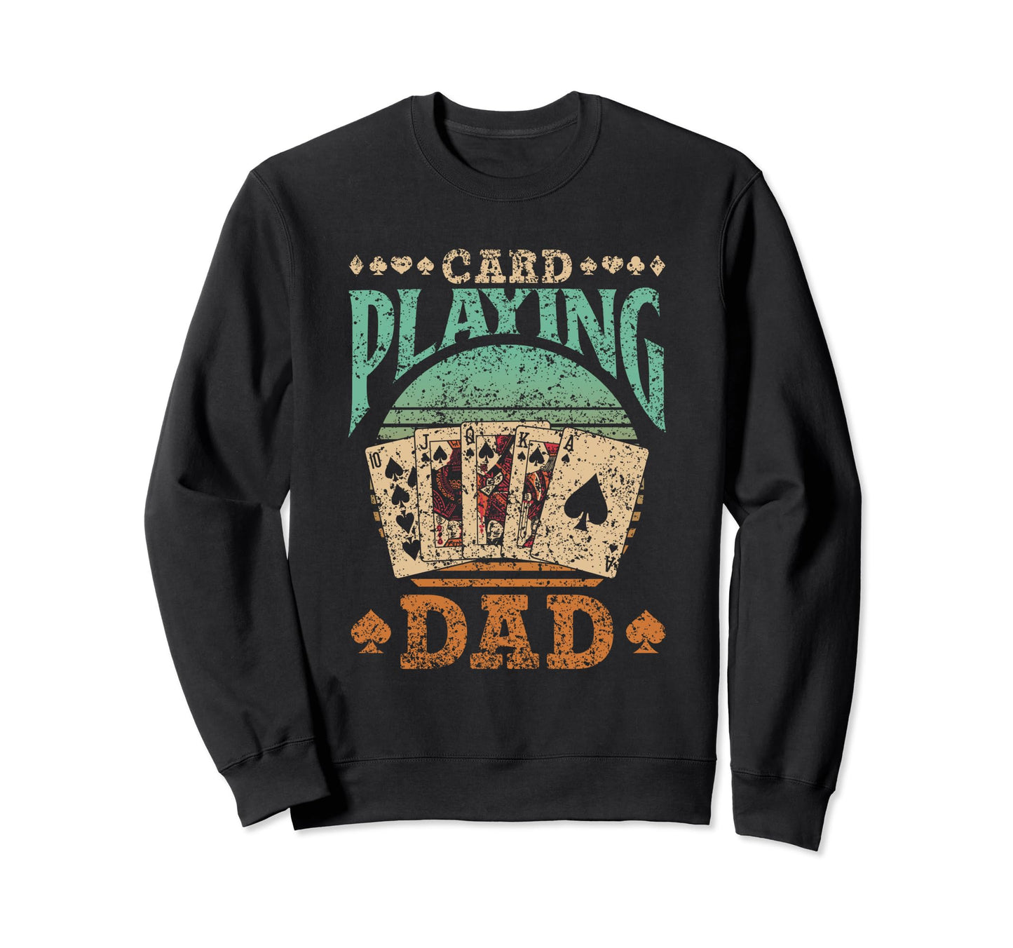 Card Playing Dad Father Player Cards Sweatshirt - Minimalist Print Unisex - T-Shirt, Sweatshirt, Hoodie