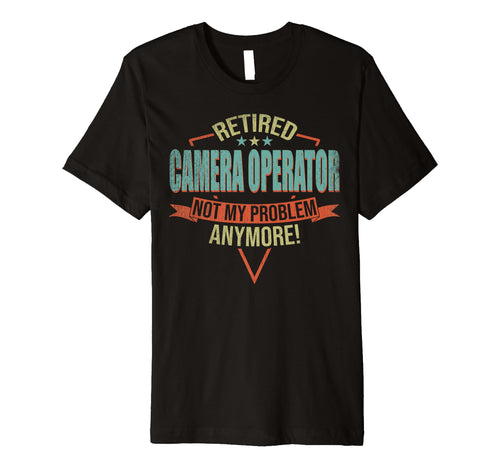 Funny Retired Camera Operator T-Shirt - Minimalist Print Men Women - T-Shirt, Sweatshirt, Hoodie