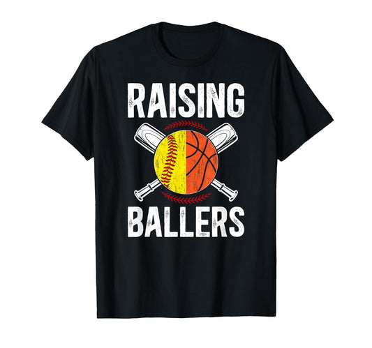 Raising Ballers Basketball Softball T-Shirt - Fun Novelty Design Unisex - T-Shirt, Sweatshirt, Hoodie