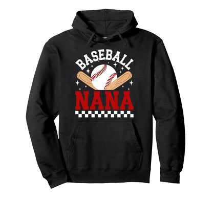 Baseball Nana Baseball Player Nana Hoodie - Fun Novelty Design Men Women - T-Shirt, Sweatshirt, Hoodie