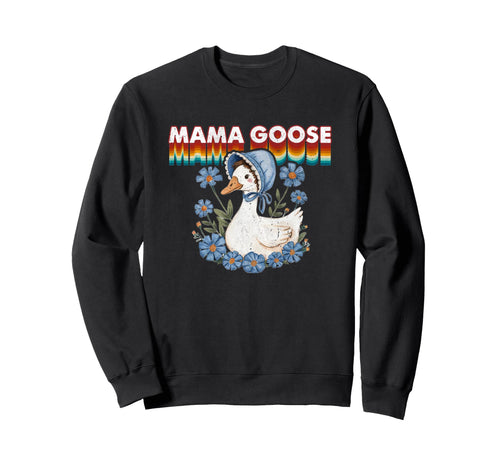 Mama Goose Floral Rainbow Vibe Sweatshirt - Trendy Graphic for Adults - T-Shirt, Sweatshirt, Hoodie