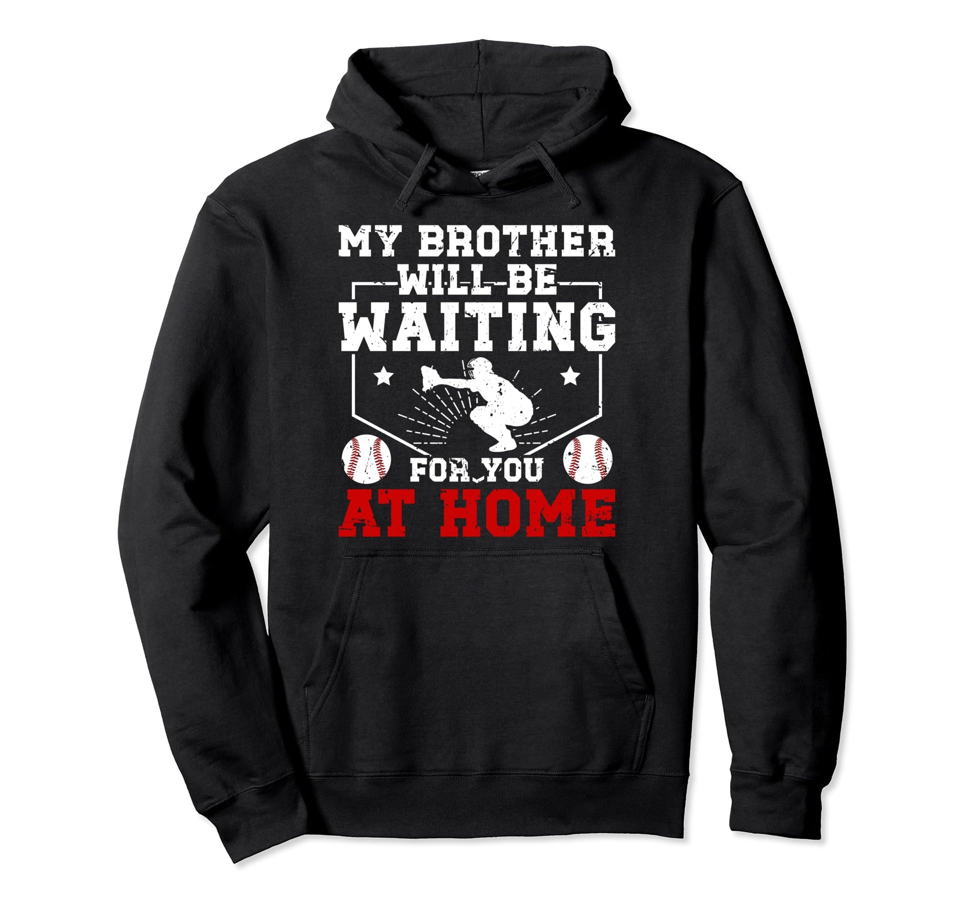 Home Baseball Catcher Brother Hoodie - Custom Art Print for Adults - T-Shirt, Sweatshirt, Hoodie