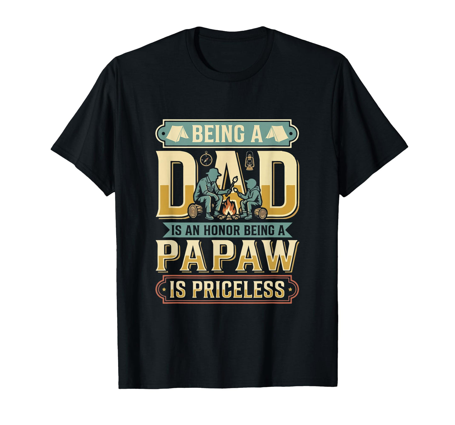 Dad Proud Being Papaw Is Priceless T-Shirt - Aesthetic Graphic Men Women - T-Shirt, Sweatshirt, Hoodie