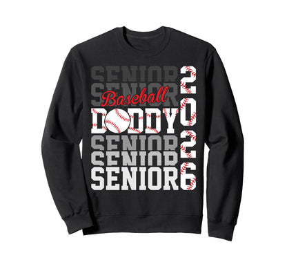2026 Baseball Senior Daddy Graduation Sweatshirt - Novelty Apparel Unisex - T-Shirt, Sweatshirt, Hoodie