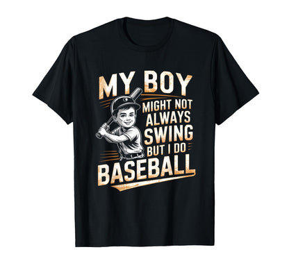 My Might Not Always Swing But I Do T-Shirt - Aesthetic Graphic for Adults - T-Shirt, Sweatshirt, Hoodie