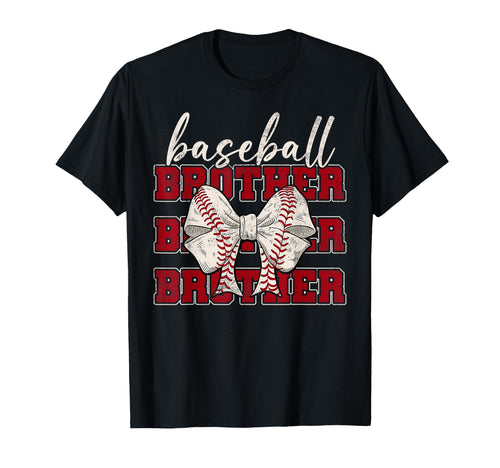 Baseball Brother Coquette Bow Sport Lover T-Shirt - Graphic Print Unisex - T-Shirt, Sweatshirt, Hoodie