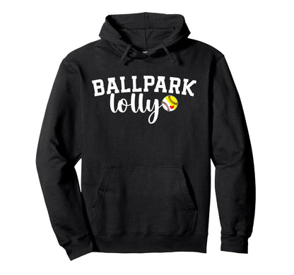 Ballpark Lolly Grandma Softball Baseball Hoodie - Streetwear Style Unisex - T-Shirt, Sweatshirt, Hoodie