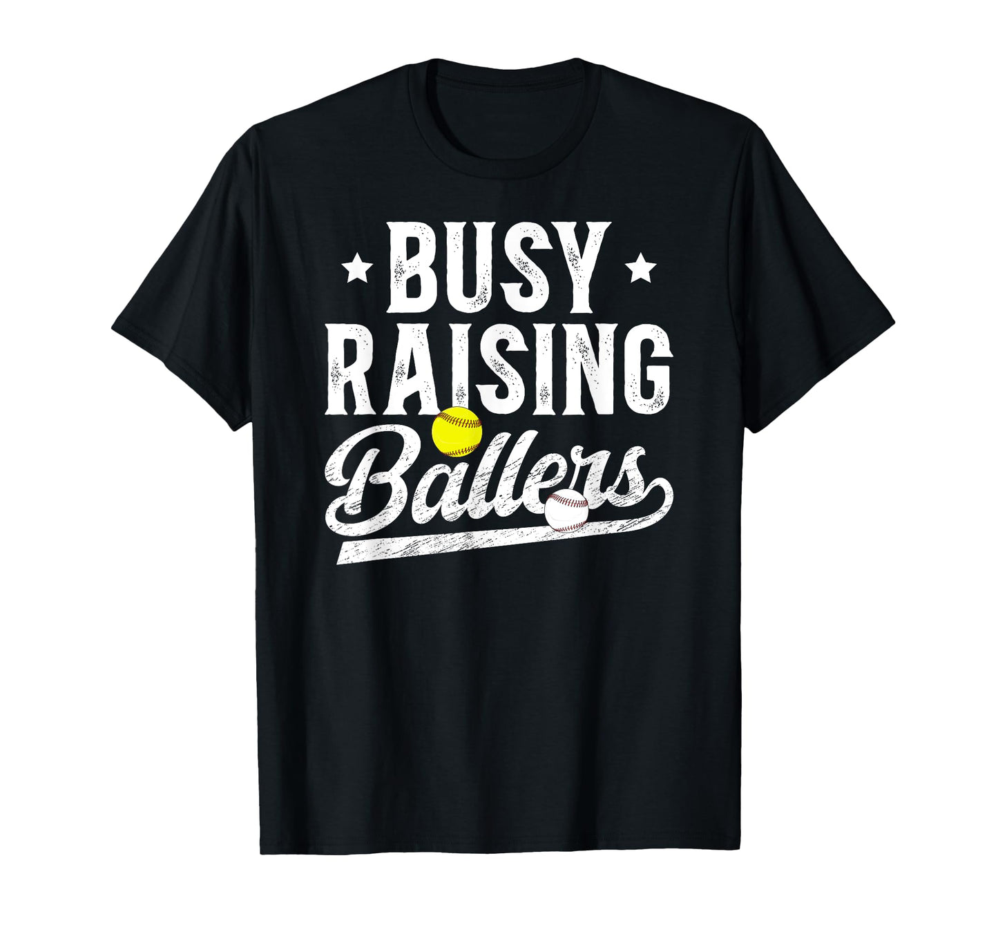 Busy Raising Ballers Baseball Softball Dad T-Shirt - Novelty Apparel Unisex - T-Shirt, Sweatshirt, Hoodie