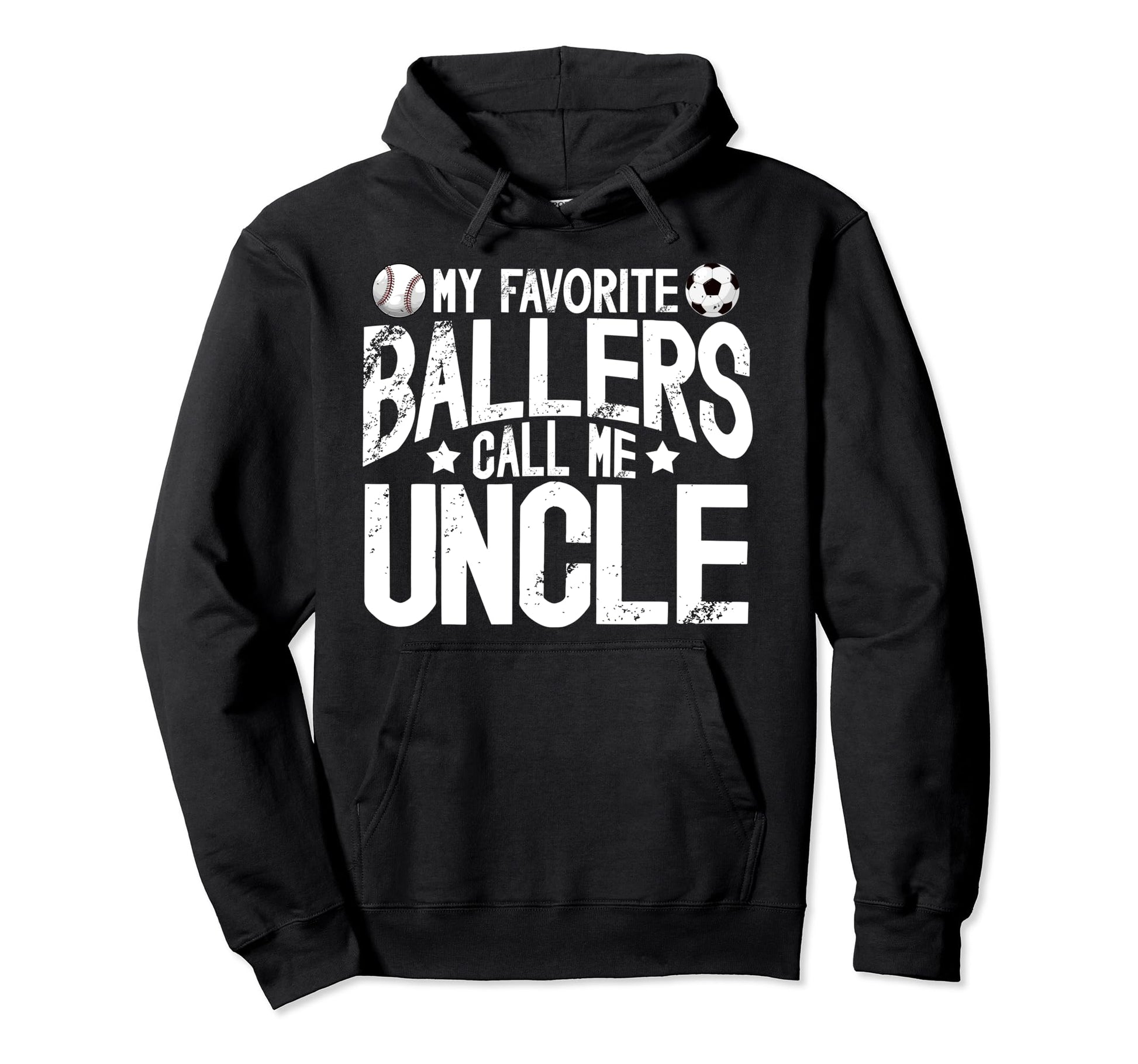 My Favorite Ballers Call Me Uncle Baseball Hoodie - Trendy Graphic Unisex - T-Shirt, Sweatshirt, Hoodie