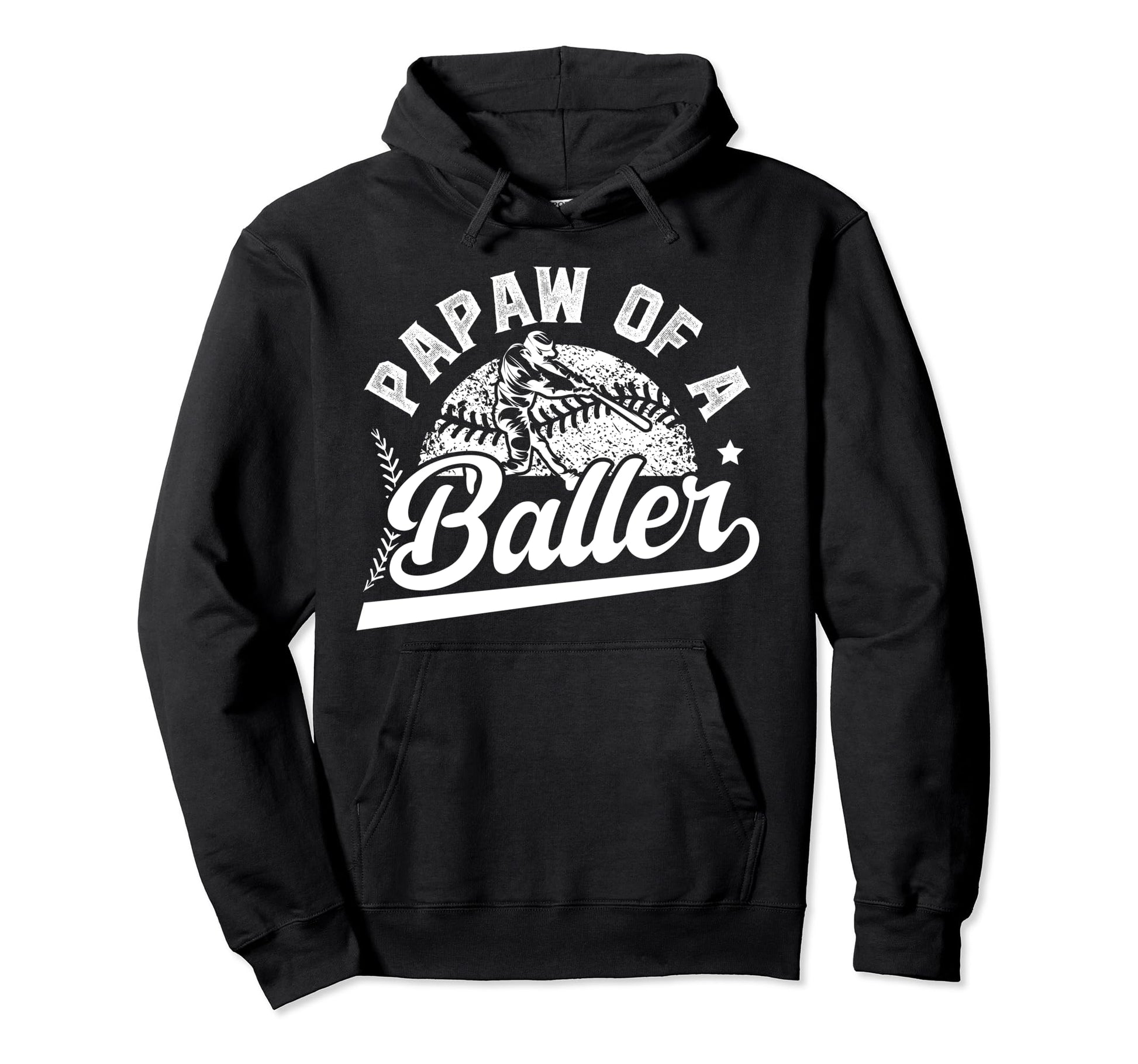 Papaw Baller Baseball Papaw Baseball Hoodie - Fun Novelty Design Unisex - T-Shirt, Sweatshirt, Hoodie