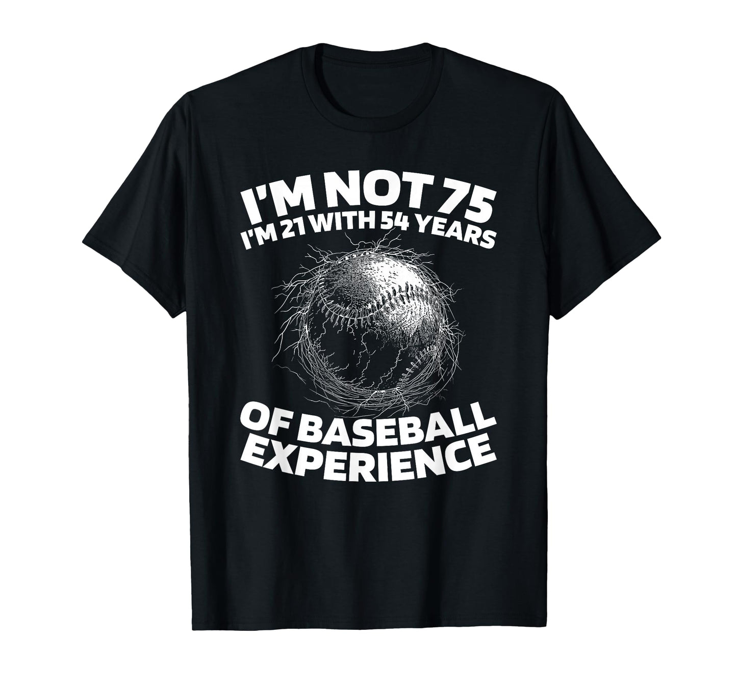 75Th Birthday Baseballer T-Shirt - Casual Everyday Wear for Adults - T-Shirt, Sweatshirt, Hoodie