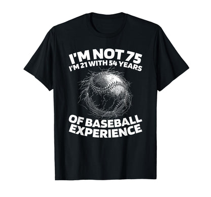 75Th Birthday Baseballer T-Shirt - Casual Everyday Wear for Adults - T-Shirt, Sweatshirt, Hoodie