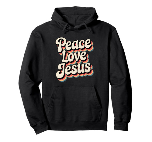 Peace Love Jesus Rainbow 60S Boho Hippie Hoodie - Novelty Apparel Unisex - T-Shirt, Sweatshirt, Hoodie