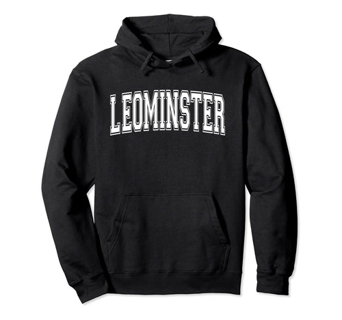 Leominster Ma Massachusetts Usa Sports Hoodie - Trendy Graphic Unisex - T-Shirt, Sweatshirt, Hoodie