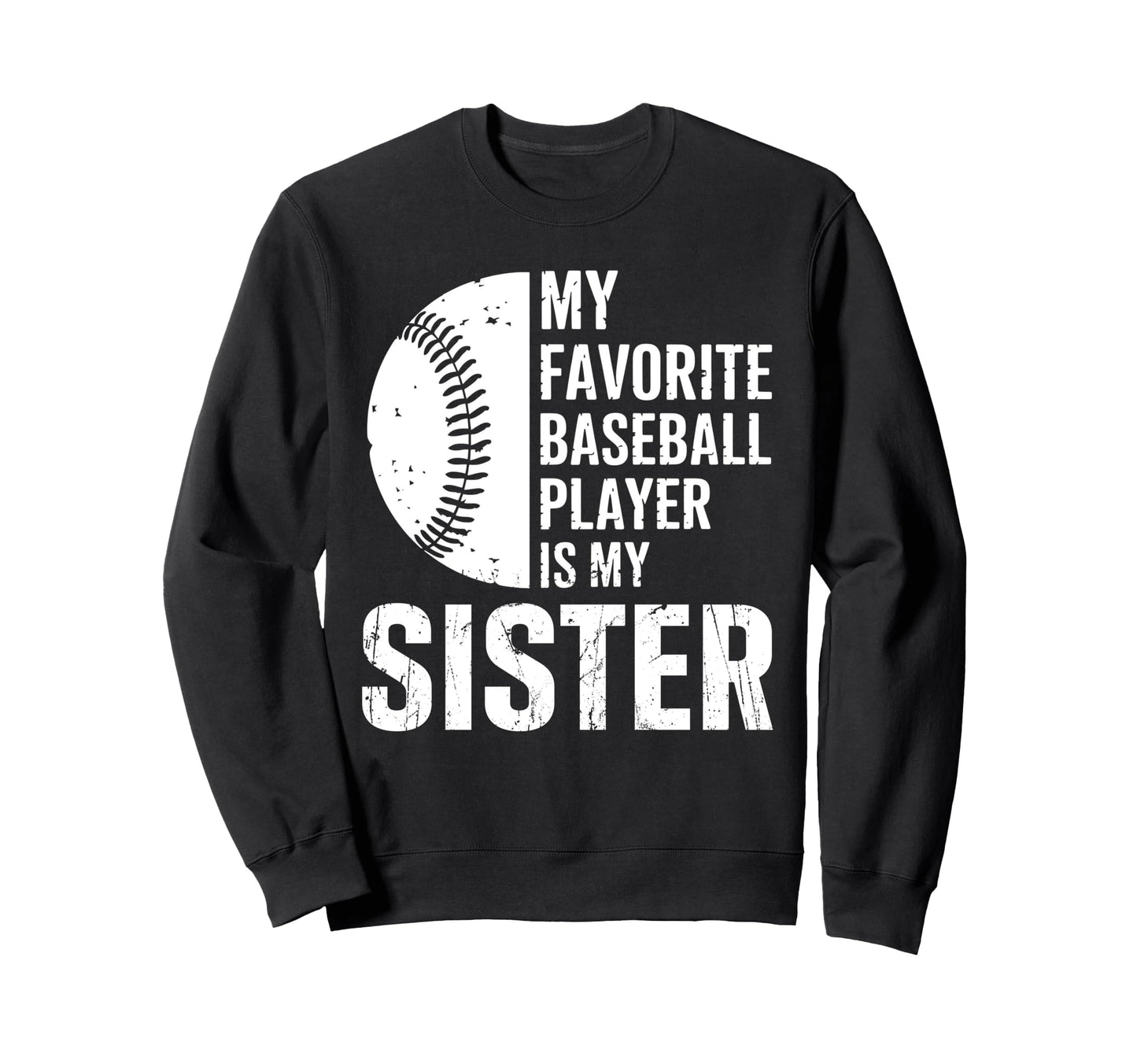 My Favorite Baseball Player Is My Sweatshirt - Custom Art Print Unisex - T-Shirt, Sweatshirt, Hoodie
