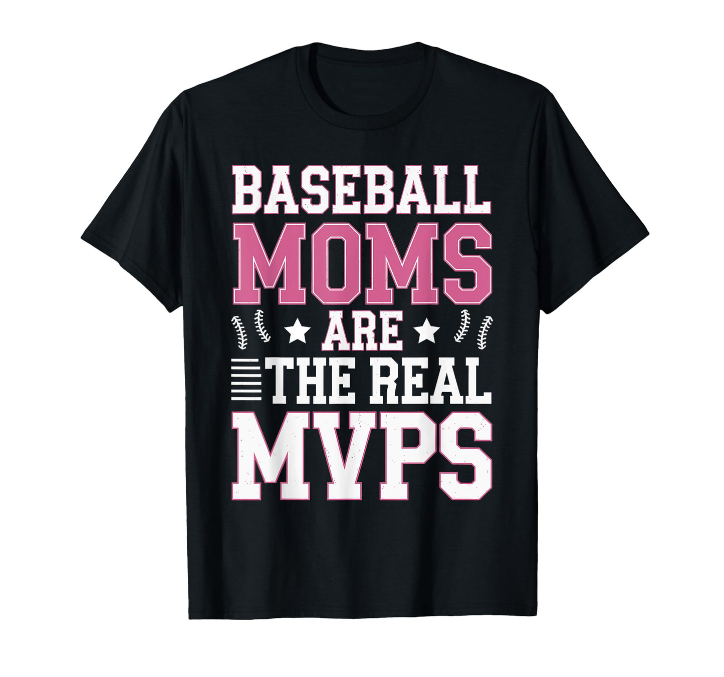 Baseball Moms Are Real Mvps Funny T-Shirt - Novelty Apparel for Adults - T-Shirt, Sweatshirt, Hoodie