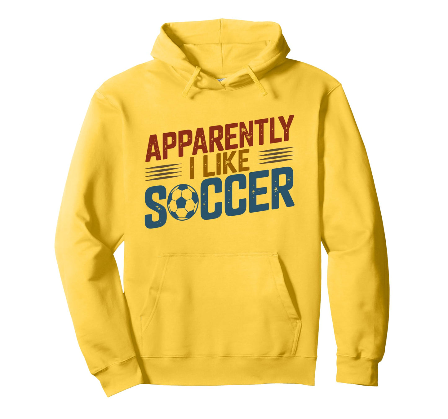 Apparently I Like Soccer Season Funny Hoodie - Unique Graphic for Adults - T-Shirt, Sweatshirt, Hoodie