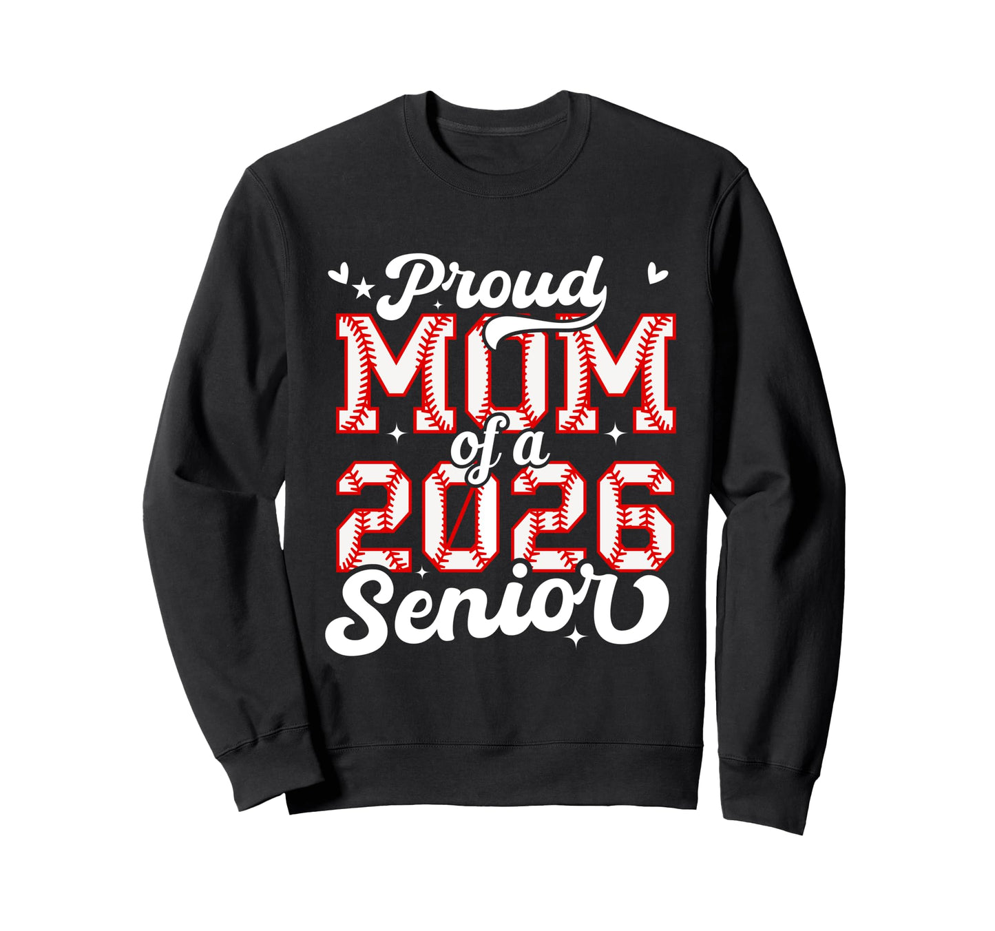 Senior Mom Class 2026 Baseball Sweatshirt - Fun Novelty Design for Adults - T-Shirt, Sweatshirt, Hoodie