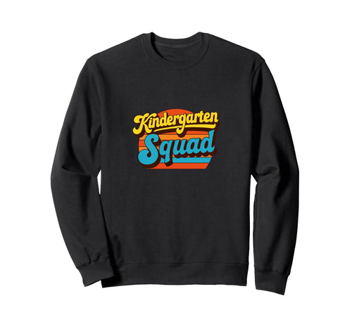 Kindergarten Squad Rainbow Team Sweatshirt - Unique Graphic for Adults - T-Shirt, Sweatshirt, Hoodie
