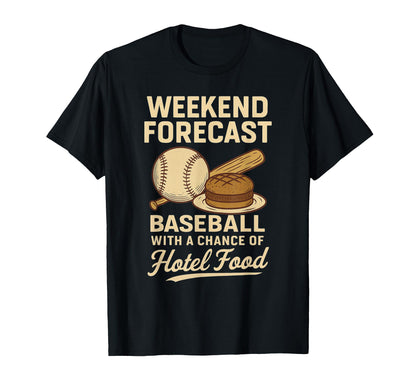Weekend Forecast Baseball Chance T-Shirt - Fun Novelty Design for Adults - T-Shirt, Sweatshirt, Hoodie