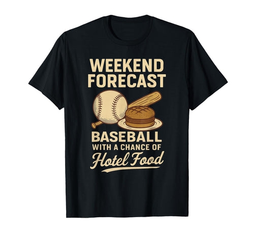 Weekend Forecast Baseball Chance T-Shirt - Fun Novelty Design for Adults - T-Shirt, Sweatshirt, Hoodie