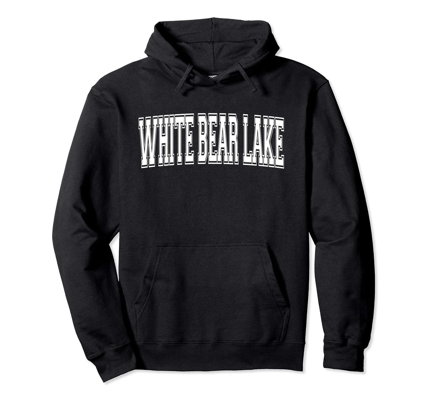 White Bear Lake Mn Minnesota Usa Sport Hoodie - Streetwear Style Men Women - T-Shirt, Sweatshirt, Hoodie