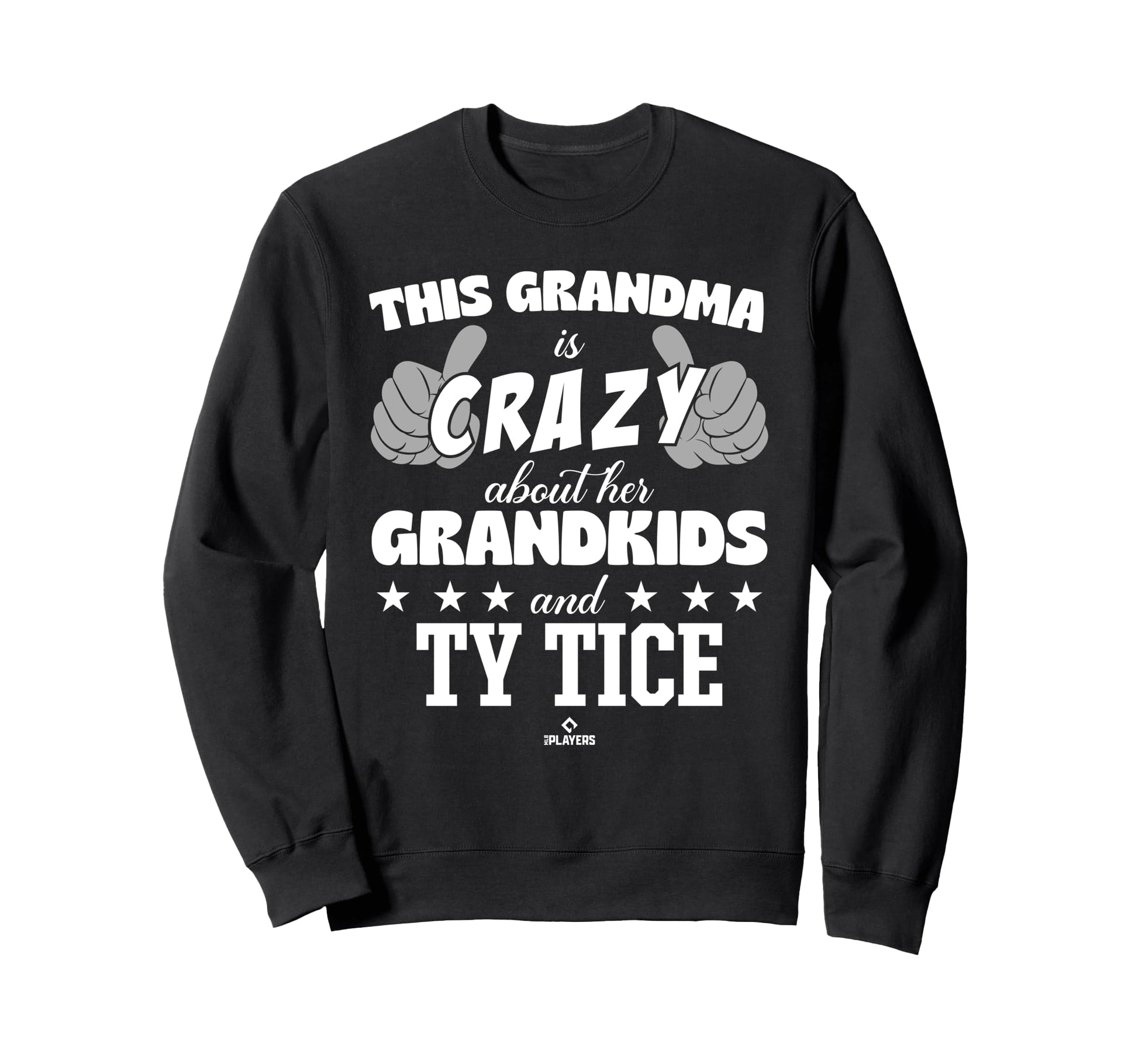 Grandma Crazy Ty Tice Prospect Sweatshirt - Trendy Graphic Men Women - T-Shirt, Sweatshirt, Hoodie