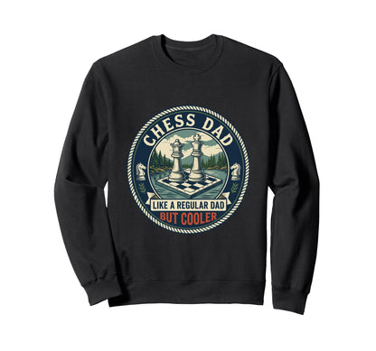 Funny Chess Dad Chess Player Strategy Sweatshirt - Custom Art Print Unisex - T-Shirt, Sweatshirt, Hoodie