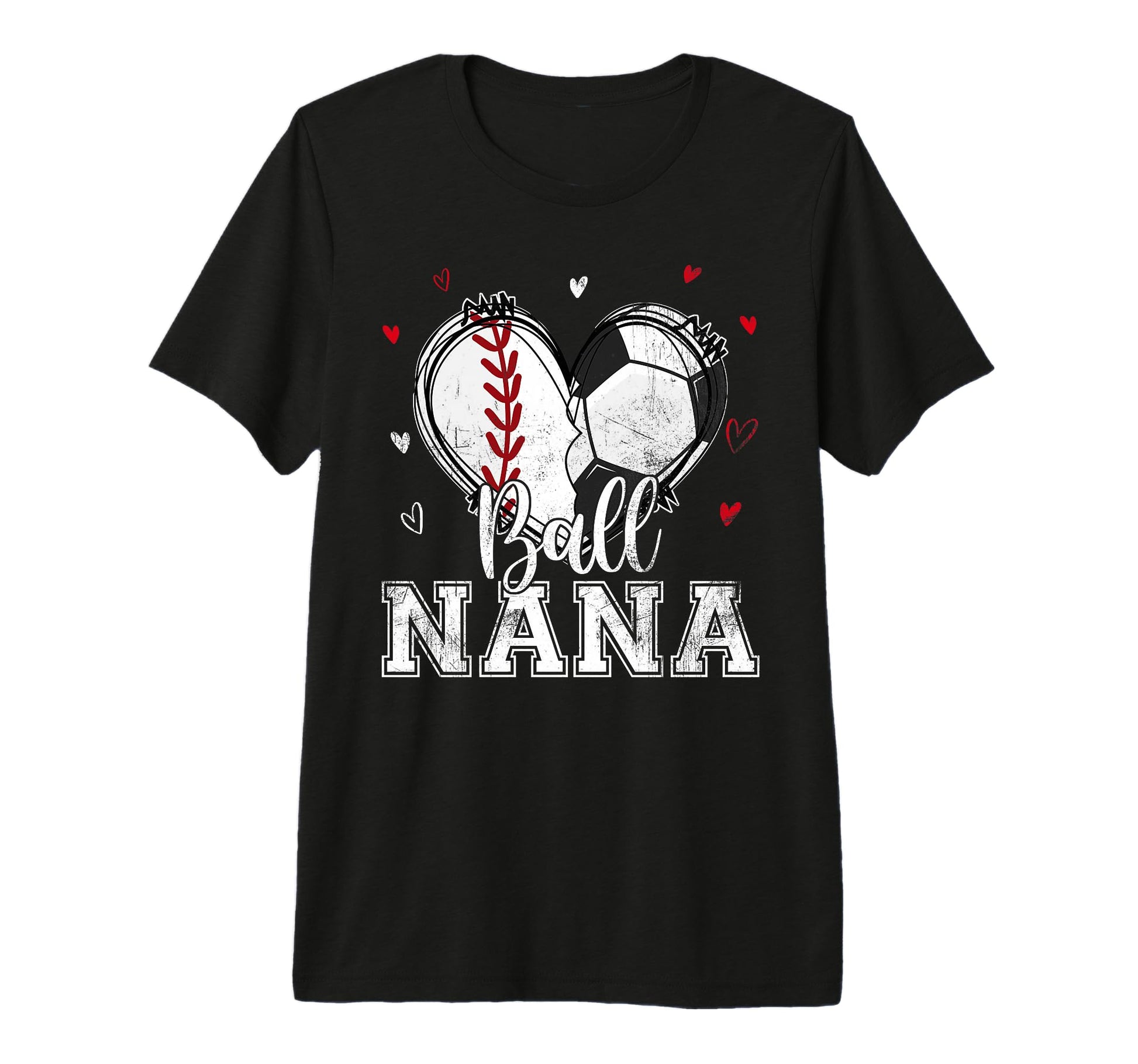 Ball Nana Baseball Soccer Heart Nana T-Shirt - Graphic Print for Adults - T-Shirt, Sweatshirt, Hoodie