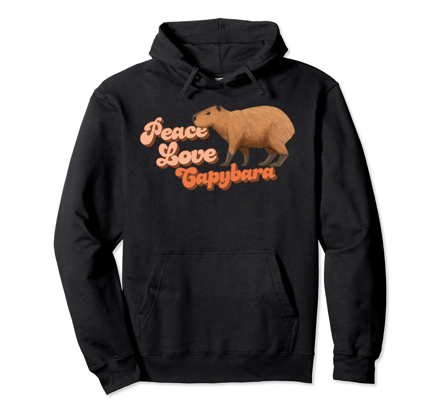 Peace Love Capybara Giant Cavy Hoodie - Aesthetic Graphic for Adults - T-Shirt, Sweatshirt, Hoodie
