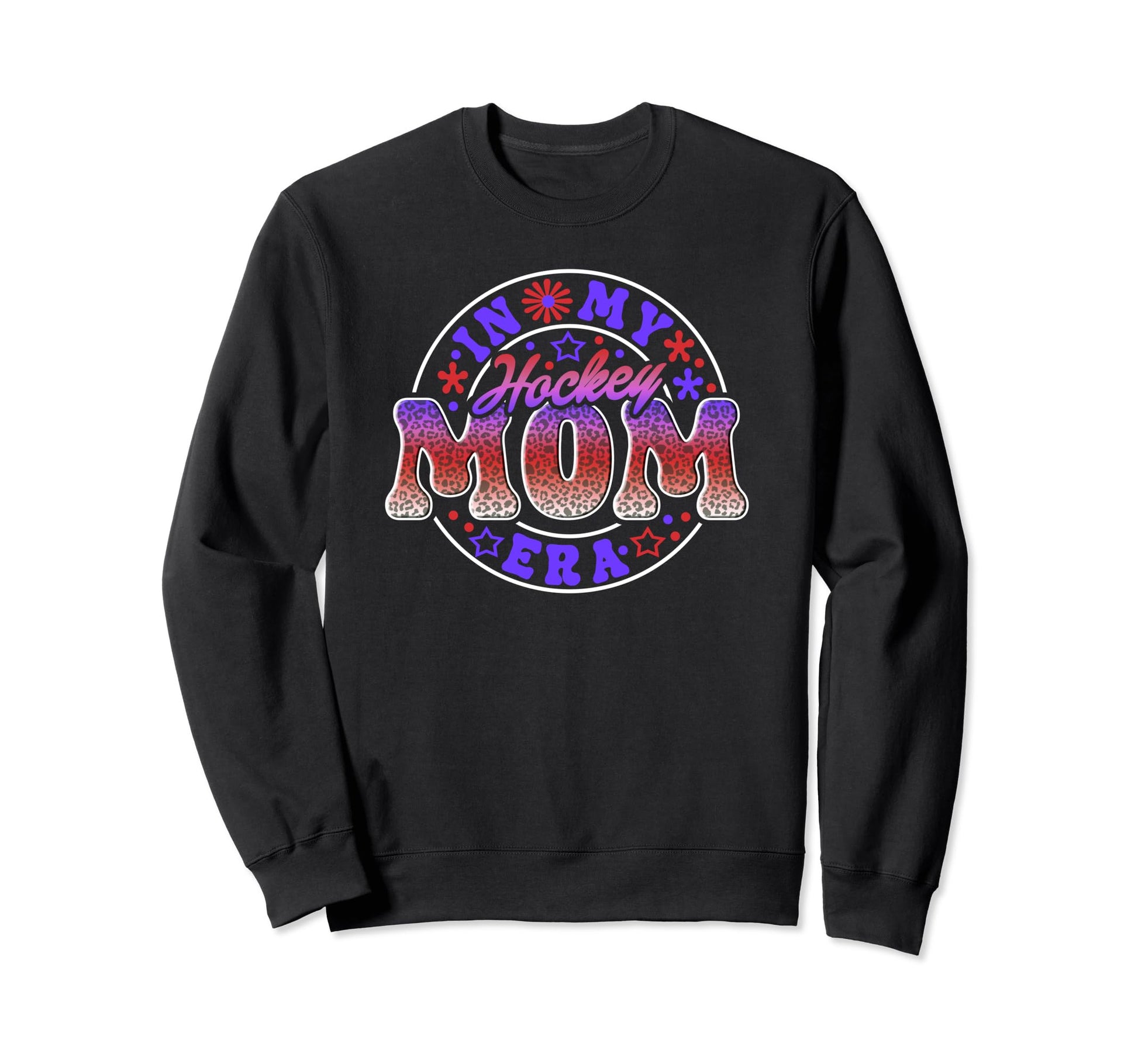 Hockey Mom Era Mothers Game Day Sweatshirt - Casual Everyday Wear Men Women - T-Shirt, Sweatshirt, Hoodie