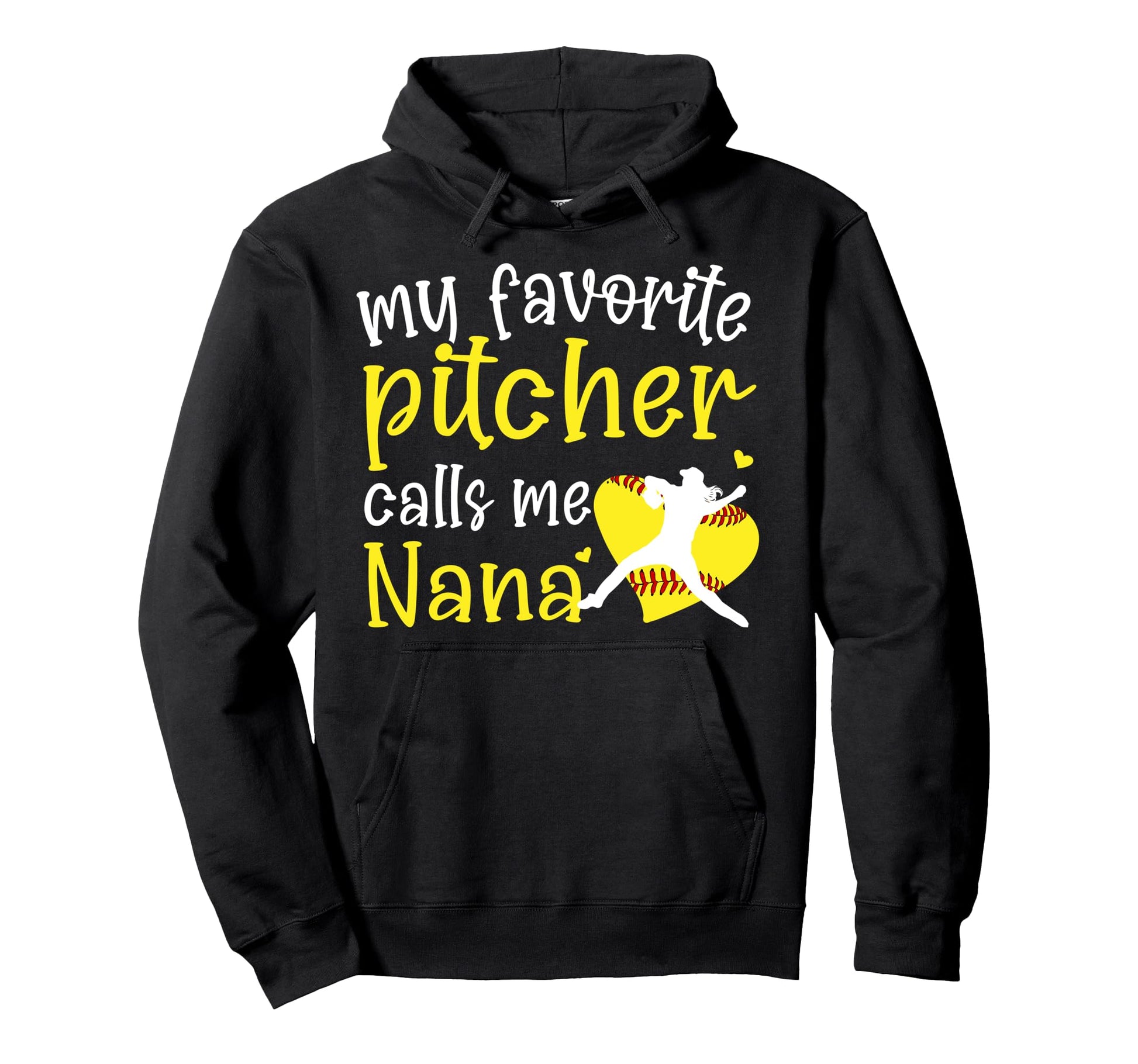 My Favorite Softball Pitcher Nana Hoodie - Novelty Apparel for Adults - T-Shirt, Sweatshirt, Hoodie