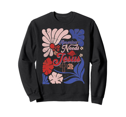 Boho 4Th July America Needs Sweatshirt - Fun Novelty Design for Adults - T-Shirt, Sweatshirt, Hoodie