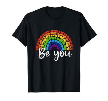 Lgbtq Be You Gay Pride Lgbt Ally Rainbow T-Shirt - Trendy Graphic Unisex - T-Shirt, Sweatshirt, Hoodie