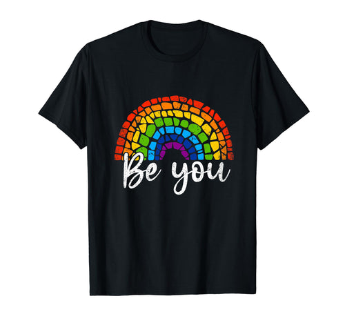 Lgbtq Be You Gay Pride Lgbt Ally Rainbow T-Shirt - Trendy Graphic Unisex - T-Shirt, Sweatshirt, Hoodie